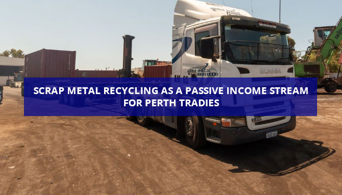 Semi-trailer transporting scrap metal in Perth symbolising how tradies turn waste into passive income